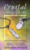 Crystal Awareness by Catherine Bowman