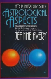 Astrological Aspects by Jeanne Avery - (Pre-Loved)