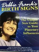 Birth Signs - The Unique New Guide to Your Planetary Influences by Debbie Frank's - Pre-loved