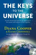 The Keys to the Universe by Diana Cooper & Kathy Crosswell - (Pre-Loved)