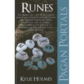 Runes - Pagan Portals by Kylie Holmes