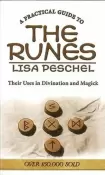 A Practical Guide to the Runes by Lisa Peschel