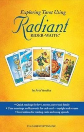 Exploring Tarot Using Radiant Rider-Waite by Avia Venefica