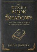 The Witch's Book of Shadows by Jason Mankey