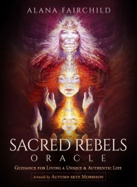 Sacred Rebels Oracle by Alana Fairchild