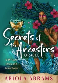 Secrets of the Ancestors Oracle by Abiola Abrams 