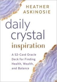 Daily Crystal Inspiration by Heather Askinoise